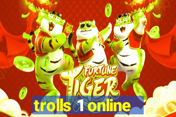 trolls 1 online